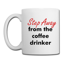 Step Away #1 Coffee/Tea Mug - white